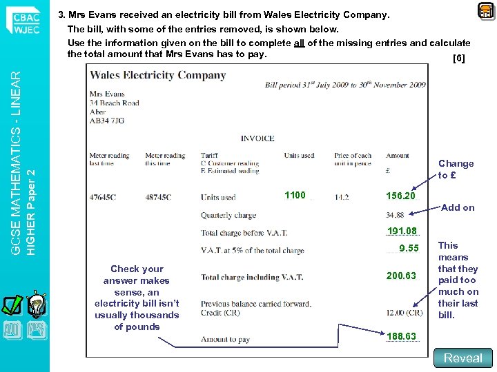 Change to £ HIGHER Paper 2 GCSE MATHEMATICS - LINEAR 3. Mrs Evans received