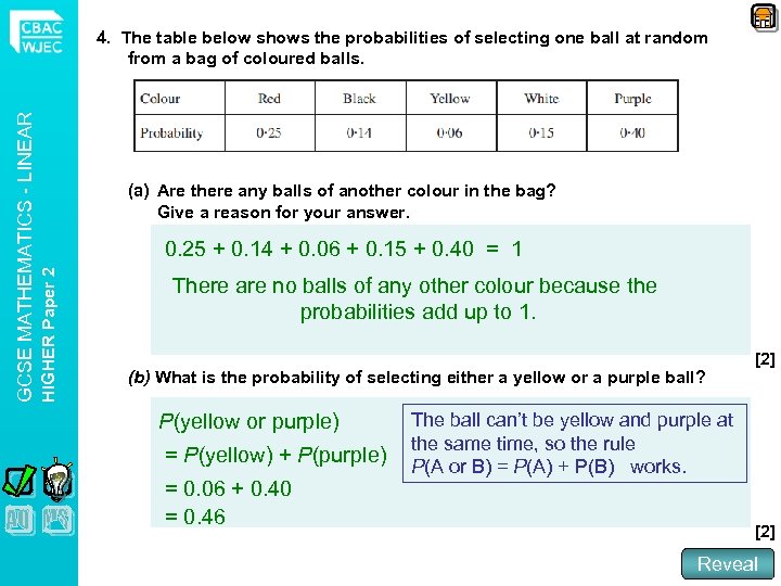 (a) Are there any balls of another colour in the bag? Give a reason