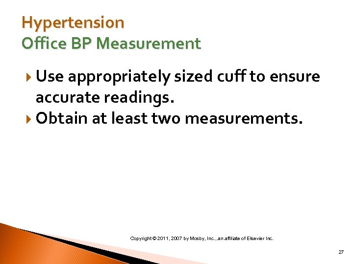 Hypertension Office BP Measurement Use appropriately sized cuff to ensure accurate readings. Obtain at