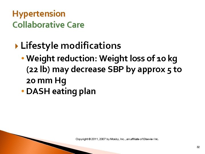 Hypertension Collaborative Care Lifestyle modifications • Weight reduction: Weight loss of 10 kg (22