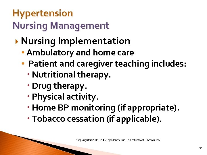 Hypertension Nursing Management Nursing Implementation • Ambulatory and home care • Patient and caregiver