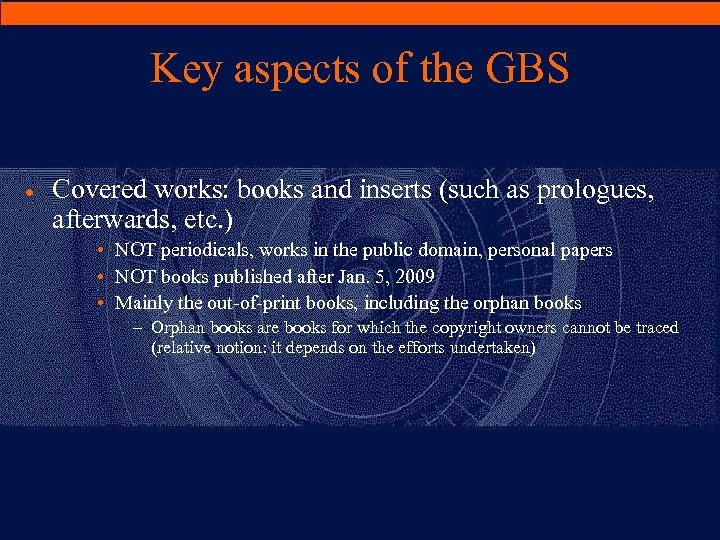 Key aspects of the GBS · Covered works: books and inserts (such as prologues,