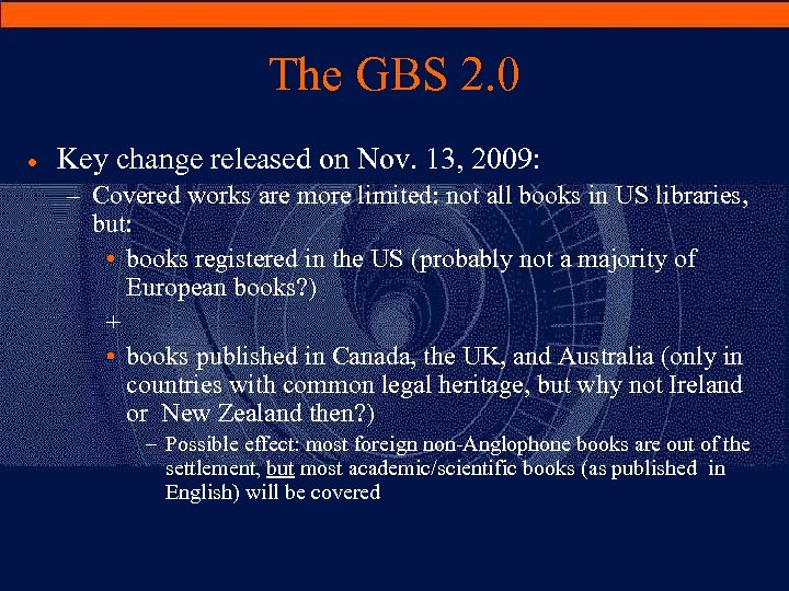 The GBS 2. 0 · Key change released on Nov. 13, 2009: – Covered