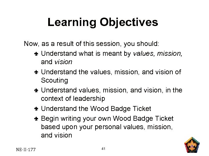 Learning Objectives Now, as a result of this session, you should: Understand what is