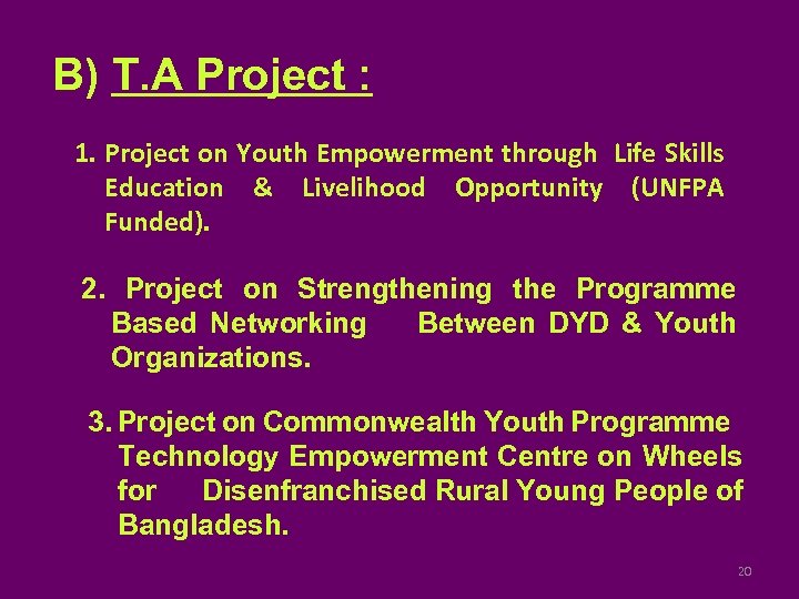 B) T. A Project : 1. Project on Youth Empowerment through Life Skills Education