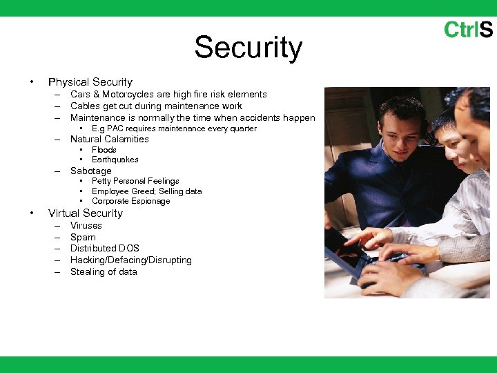 Security • Physical Security – Cars & Motorcycles are high fire risk elements –