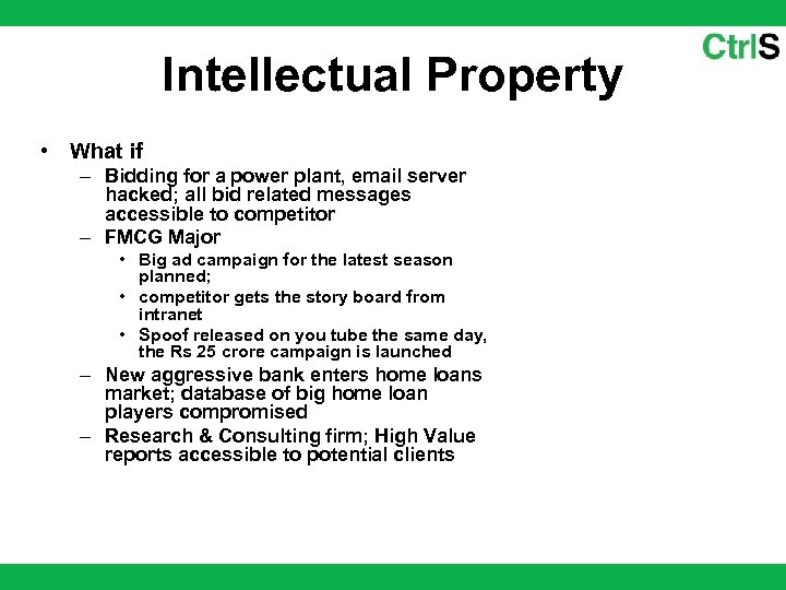 Intellectual Property • What if – Bidding for a power plant, email server hacked;