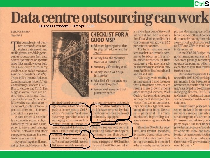 Customer Quotes on Outsourcing Business Standard – 18 th April 2008 