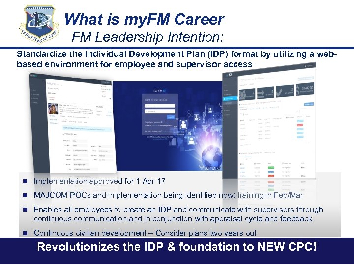What is my. FM Career FM Leadership Intention: Standardize the Individual Development Plan (IDP)