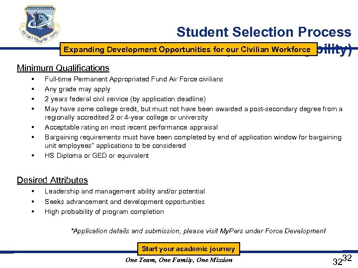 Student Selection Process Expanding Development Opportunities for (Student Eligibility) our Civilian Workforce Minimum Qualifications