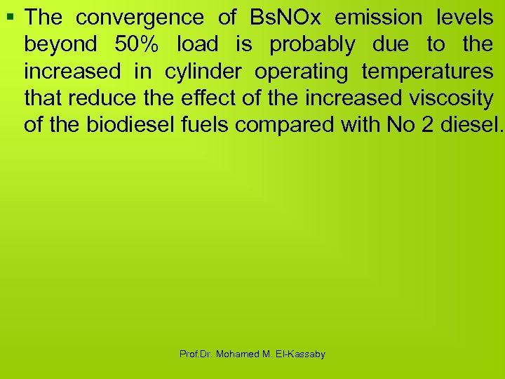 § The convergence of Bs. NOx emission levels beyond 50% load is probably due