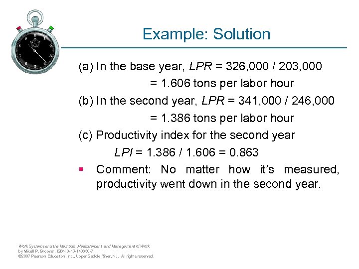Example: Solution (a) In the base year, LPR = 326, 000 / 203, 000