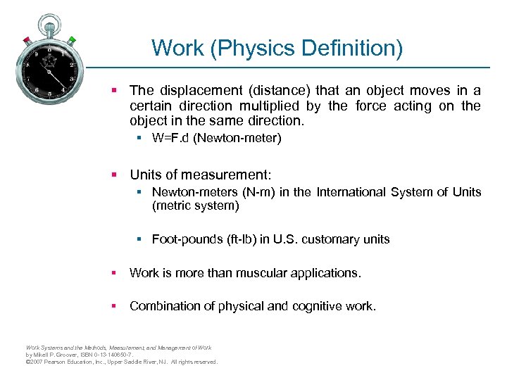 Work (Physics Definition) § The displacement (distance) that an object moves in a certain
