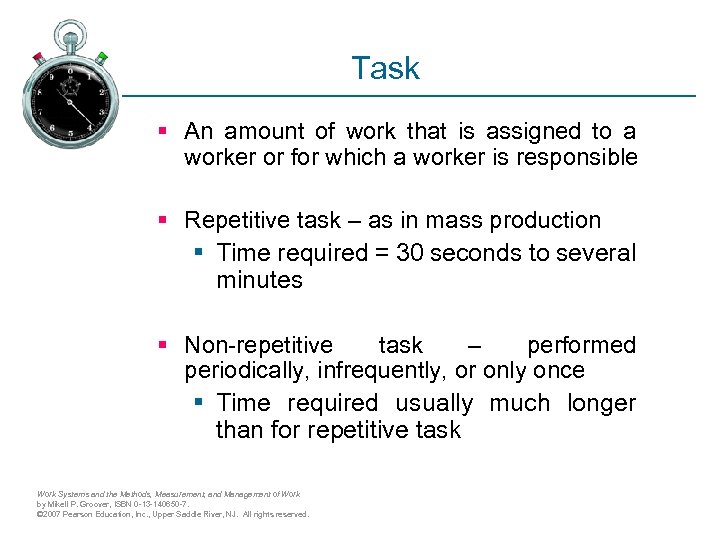 Task § An amount of work that is assigned to a worker or for