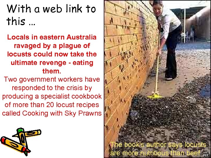 With a web link to this … Locals in eastern Australia ravaged by a