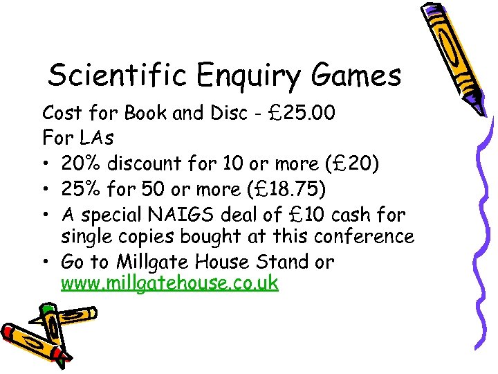 Scientific Enquiry Games Cost for Book and Disc - £ 25. 00 For LAs