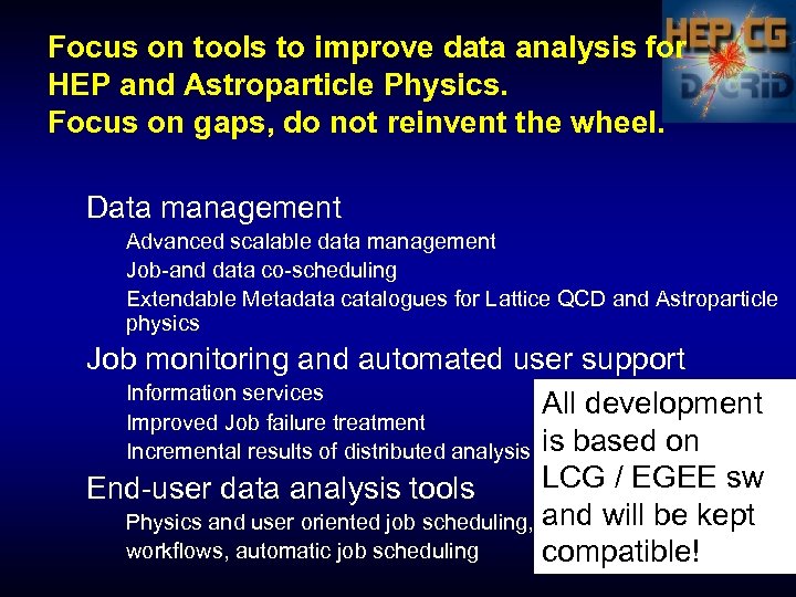 Focus on tools to improve data analysis for HEP and Astroparticle Physics. Focus on