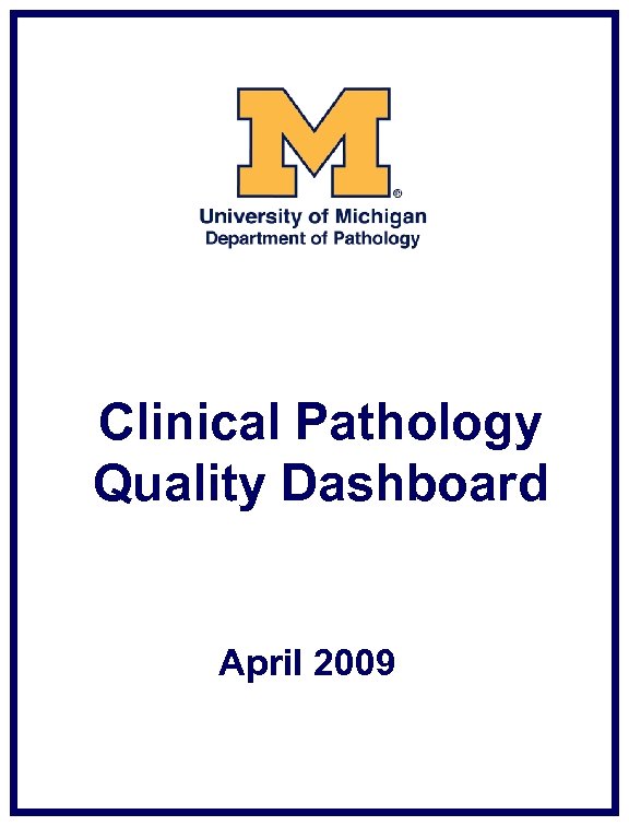 Clinical Pathology Quality Dashboard April 2009 