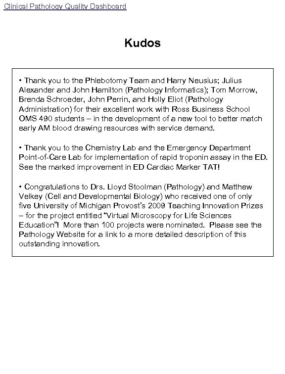Clinical Pathology Quality Dashboard Kudos • Thank you to the Phlebotomy Team and Harry