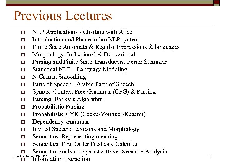 Previous Lectures NLP Applications - Chatting with Alice o Introduction and Phases of an