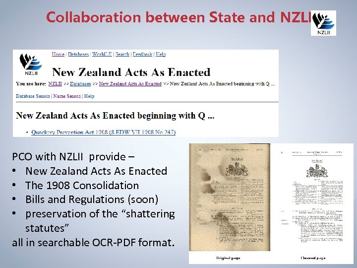 Collaboration between State and NZLII PCO with NZLII provide – • New Zealand Acts