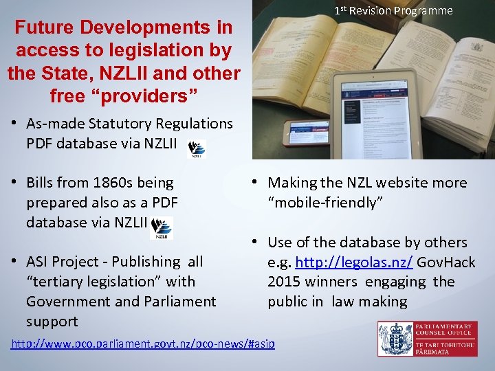 1 st Revision Programme Future Developments in access to legislation by the State, NZLII