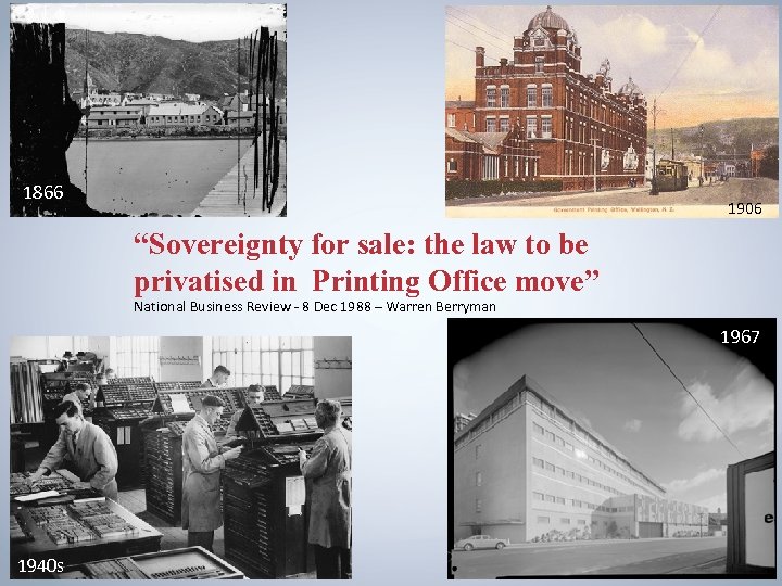 1866 1906 “Sovereignty for sale: the law to be privatised in Printing Office move”