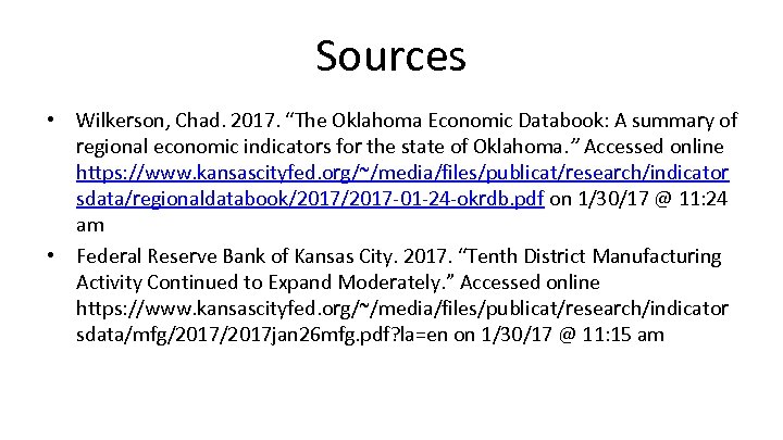 Sources • Wilkerson, Chad. 2017. “The Oklahoma Economic Databook: A summary of regional economic
