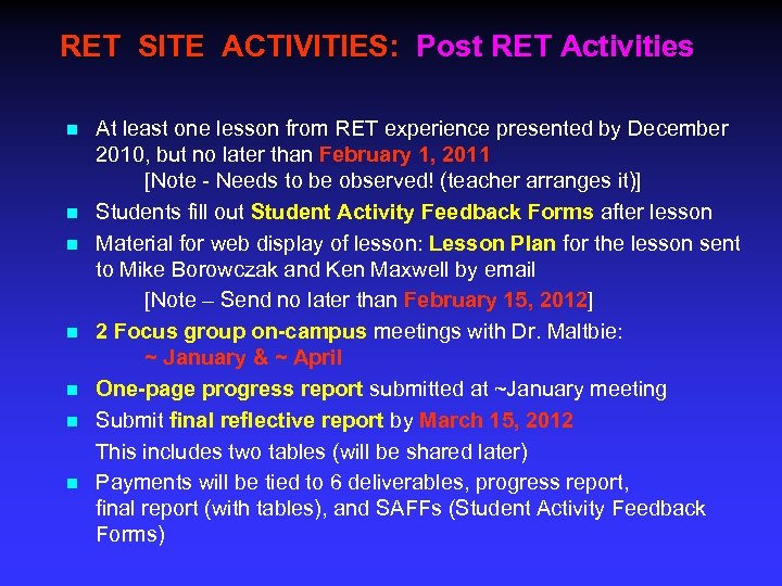 RET SITE ACTIVITIES: Post RET Activities n n n n At least one lesson