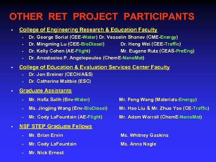 OTHER RET PROJECT PARTICIPANTS § College of Engineering Research & Education Faculty w w