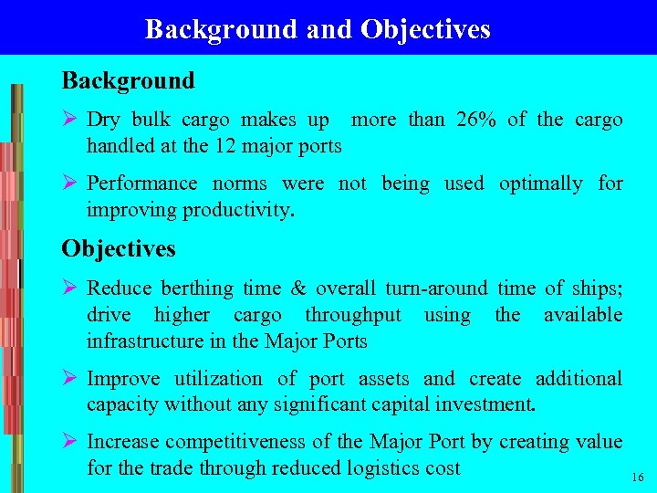 Background and Objectives Background Ø Dry bulk cargo makes up more than 26% of