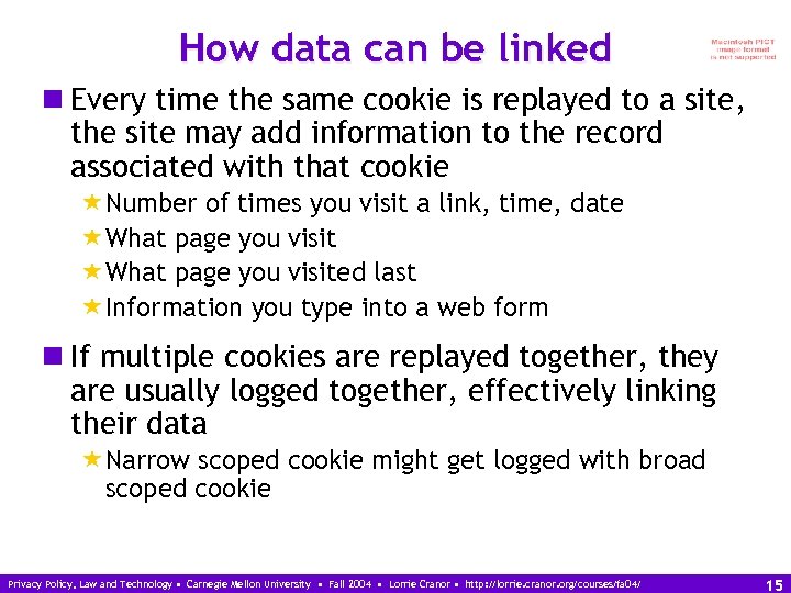 How data can be linked n Every time the same cookie is replayed to