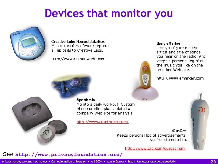 Devices that monitor you Creative Labs Nomad Juke. Box Music transfer software reports all