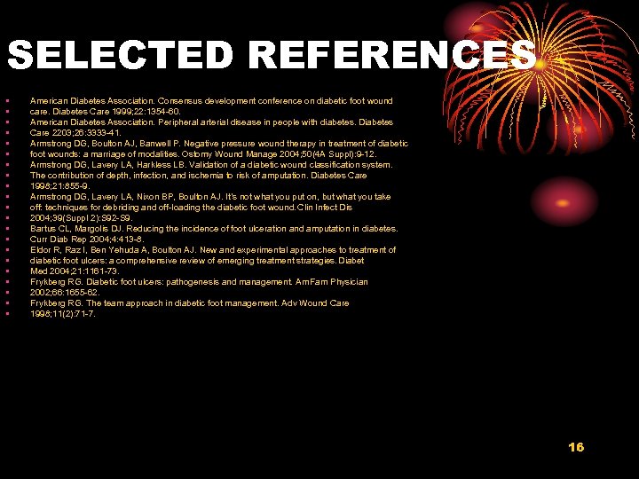 SELECTED REFERENCES • • • • • • American Diabetes Association. Consensus development conference