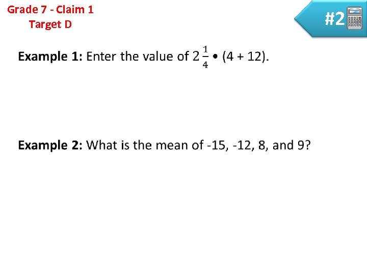 Grade 7 - Claim 1 Target D #2 