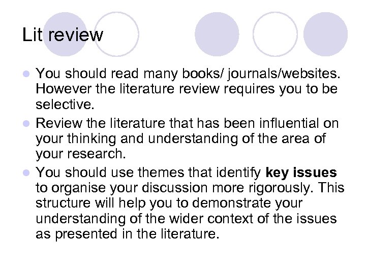 Lit review You should read many books/ journals/websites. However the literature review requires you