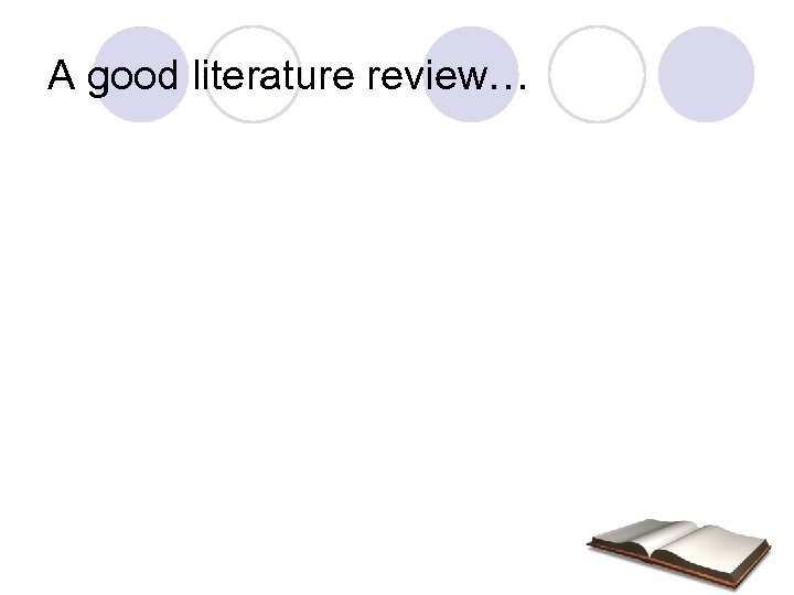 A good literature review… 