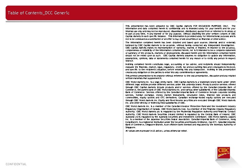 Table of Contents_DCC Generic This presentation has been prepared by CIBC Capital Markets FOR