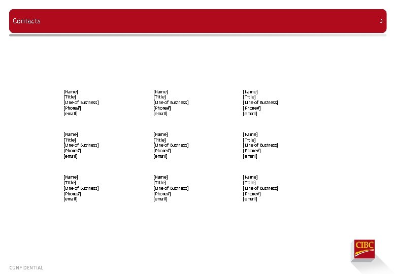 Contacts 3 [Name] [Title] [Line of Business] [Phone#] [email] [Name] [Title] [Line of Business]