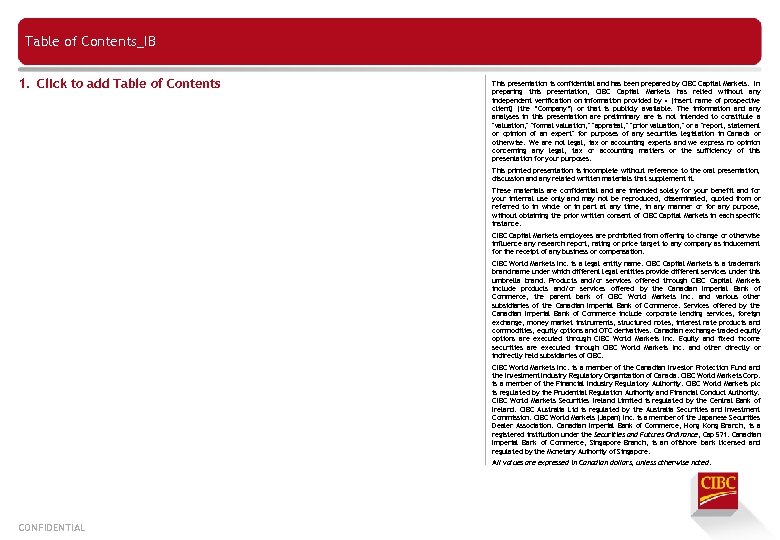Table of Contents_IB 1. Click to add Table of Contents This presentation is confidential