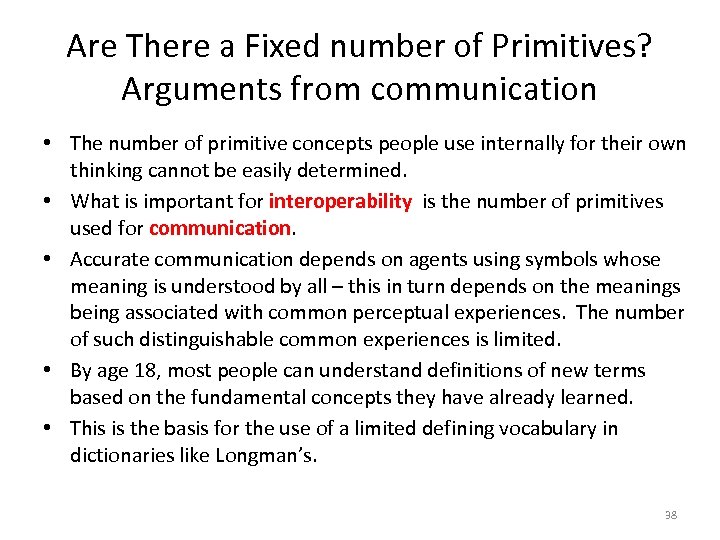 Are There a Fixed number of Primitives? Arguments from communication • The number of