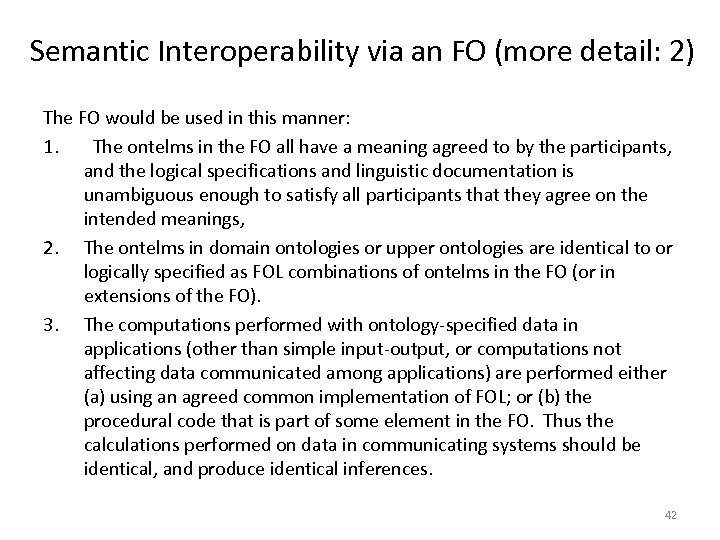 Semantic Interoperability via an FO (more detail: 2) The FO would be used in