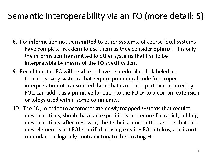 Semantic Interoperability via an FO (more detail: 5) 8. For information not transmitted to