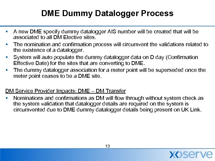 DME Dummy Datalogger Process § § A new DME specify dummy datalogger AIS number