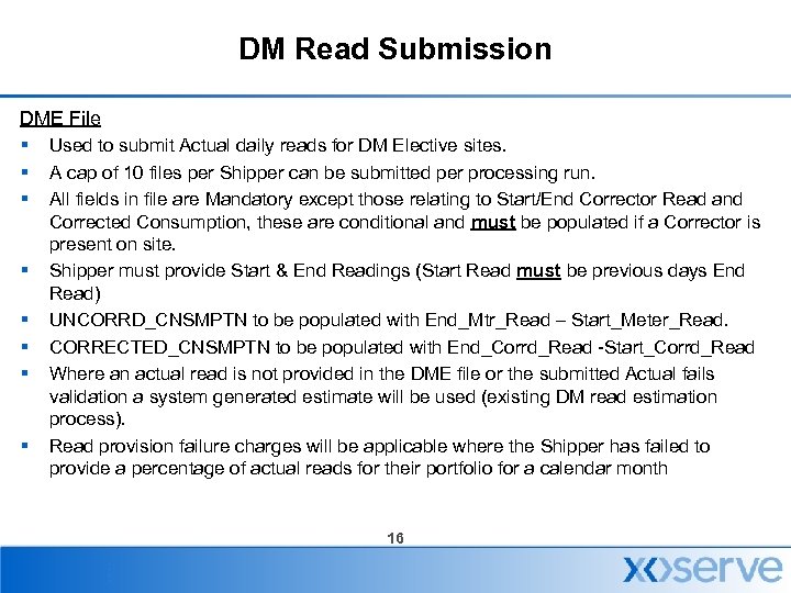 DM Read Submission DME File § Used to submit Actual daily reads for DM
