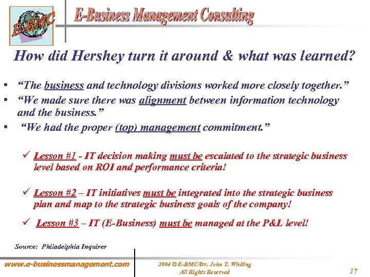 How did Hershey turn it around & what was learned? • “The business and