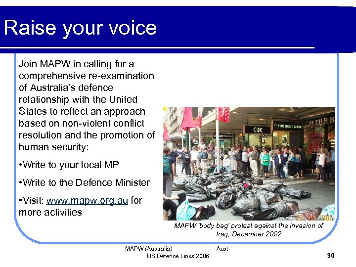 Raise your voice Join MAPW in calling for a comprehensive re-examination of Australia’s defence