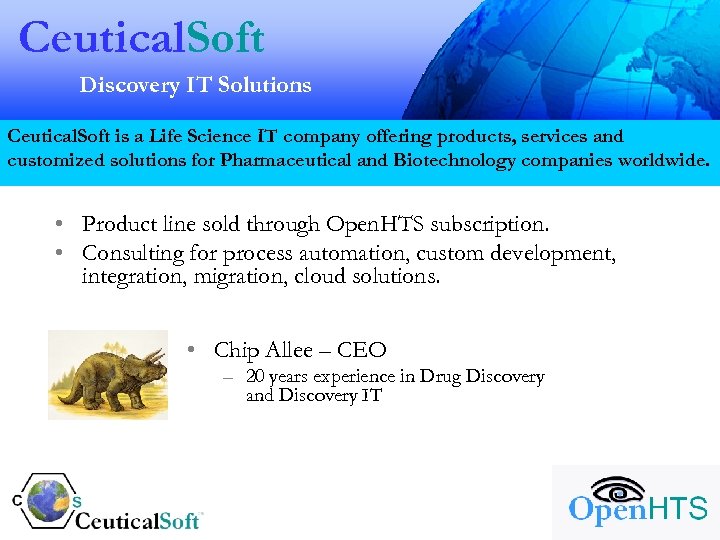 Ceutical. Soft Discovery IT Solutions Ceutical. Soft is a Life Science IT company offering