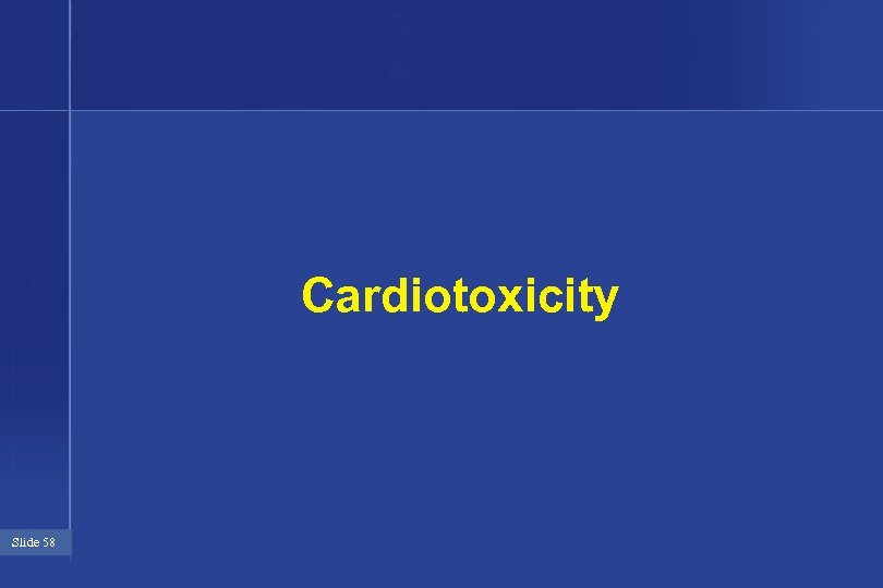 Cardiotoxicity Slide 58 