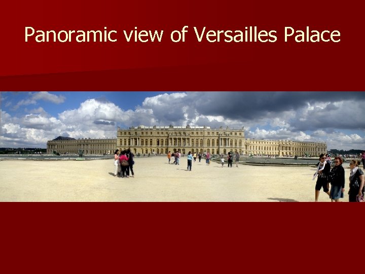 Panoramic view of Versailles Palace 